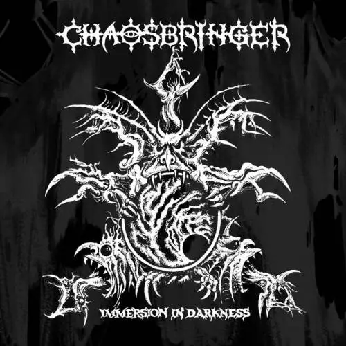 Chaosbringer : Immersion in Darkness